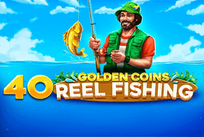 40 Reel Fishing